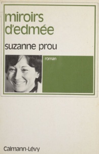 Suzanne Prou - Miroirs d'Edmée.