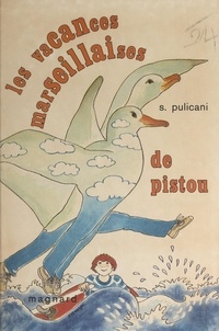 Suzanne Pulicani et Patrice Harispe - Les vacances marseillaises de Pistou.
