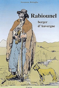 Suzanne Robaglia - Rabiounel, berger d'Auvergne.