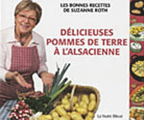Délicieuses pommes de terre à l'alsacienne de Suzanne Roth - Livre ...