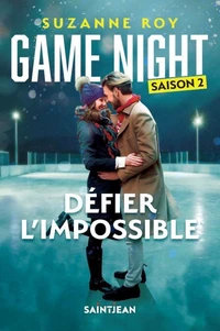 Game night. defier l'impossible. saison 2