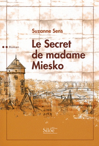 Suzanne Sens - Le Secret de madame Miesko.