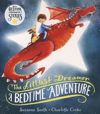 Suzanne Smith et Charlotte Cooke - The Littlest Dreamer - A Bedtime Adventure.