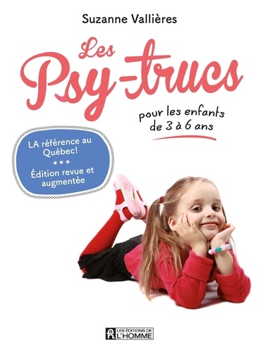 Suzanne Vallières - Psy-trucs pour les enfants de 3 à 6 ans - Nouvelle édition.