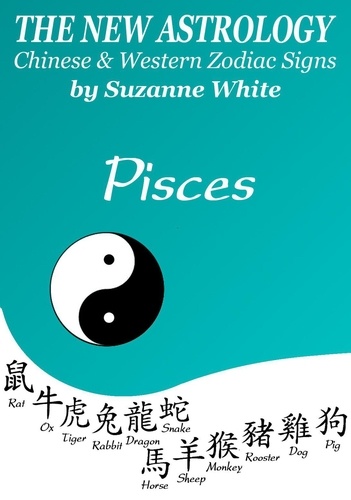  Suzanne White - Pisces The New Astrology - Chinese And Western Zodiac Signs - New Astrology by Sun Signs, #12.