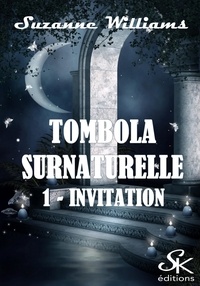 Suzanne Williams - Tombola surnaturelle 1 - Invitation.