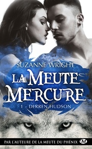 Suzanne Wright - Derren Hudson - La Meute Mercure, T1.