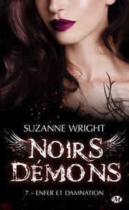 Suzanne Wright - Noirs démons Tome 7 : Enfer et damnation.