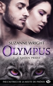 Suzanne Wright - Olympus Tome 3 : Camden Priest.