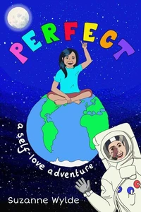 Perfect: A Self-Love Adventure