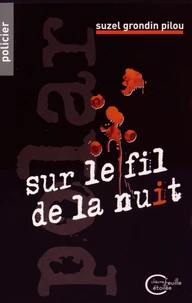 Sur le fil de la nuit