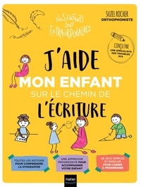 E books à télécharger gratuitement J'aide mon enfant sur le chemin de l'écriture en francais par Suzel Rocher, Aurélia-Stéphanie Bertrand