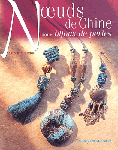 Suzen Millodot - Noeuds de Chine pour bijoux de perles.