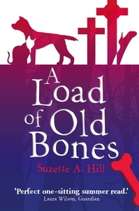 Suzette Hill - A Load of Old Bones.