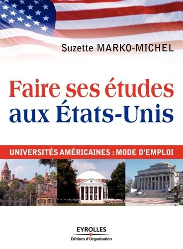 Faire ses études aux Etats-Unis. Universités américaines : mode d'emploi