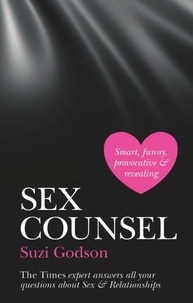 Suzi Godson - Sex Counsel - The Times expert answers all your questions about Sex &amp; Relationships.