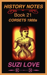Corsets 1900s History Notes Book 21