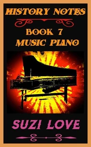 Music Piano : History Notes Book 7
