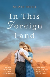 Suzie Hull - In this Foreign Land - winner of the RNA Joan Hessayon award 2022.