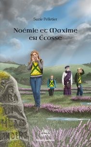 Suzie Pelletier - Noémie et Maxime en Écosse - Écosse.