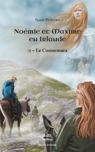 Suzie Pelletier - Noémie et Maxime en Irlande, Le Connemara - Le Connemara.