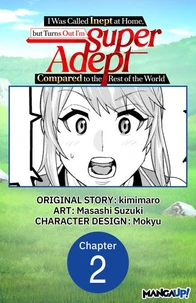 I Was Called Inept at Home, but Turns Out I’m Super Adept Compared to the Rest of the World #002