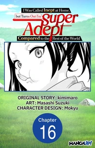 I Was Called Inept at Home, but Turns Out I'm Super Adept Compared to the Rest of the World #016