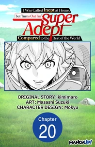 I Was Called Inept at Home, but Turns Out I'm Super Adept Compared to the Rest of the World #020