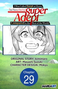 I Was Called Inept at Home, but Turns Out I'm Super Adept Compared to the Rest of the World #029