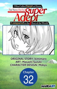 I Was Called Inept at Home, but Turns Out I'm Super Adept Compared to the Rest of the World #032