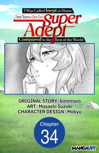 I Was Called Inept at Home, but Turns Out I'm Super Adept Compared to the Rest of the World #034