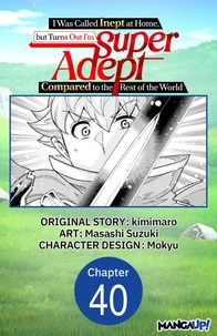 I Was Called Inept at Home, but Turns Out I'm Super Adept Compared to the Rest of the World #040