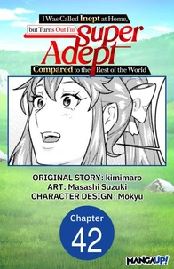 I Was Called Inept at Home, but Turns Out I'm Super Adept Compared to the Rest of the World #042