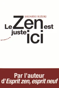 Le zen est juste ici