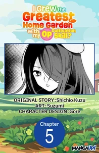 I Grew the Greatest Home Garden with my OP Cultivation Skill? #005