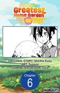I Grew the Greatest Home Garden with my OP Cultivation Skill? #006