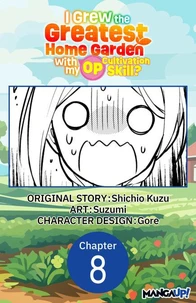 I Grew the Greatest Home Garden with my OP Cultivation Skill? #008