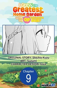 I Grew the Greatest Home Garden with my OP Cultivation Skill? #009