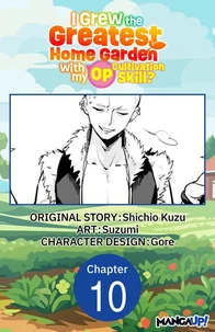I Grew the Greatest Home Garden with my OP Cultivation Skill? #010