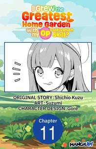 I Grew the Greatest Home Garden with my OP Cultivation Skill? #011