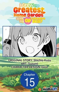 I Grew the Greatest Home Garden with my OP Cultivation Skill? #015