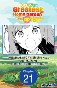 I Grew the Greatest Home Garden with my OP Cultivation Skill? #021