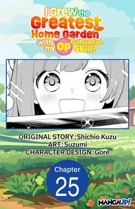 I Grew the Greatest Home Garden with my OP Cultivation Skill? #025