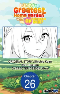 I Grew the Greatest Home Garden with my OP Cultivation Skill? #026