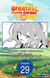 I Grew the Greatest Home Garden with my OP Cultivation Skill? #029
