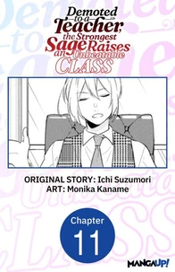 Demoted to a Teacher, the Strongest Sage Raises an Unbeatable Class #011