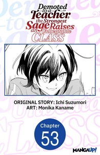 Demoted to a Teacher, the Strongest Sage Raises an Unbeatable Class #053