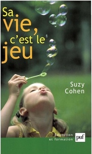 Suzy Cohen - Sa Vie, C'Est Le Jeu.