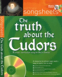 Suzy Davies - The truth about the Tudors - A cross-curricular song. 1 CD audio