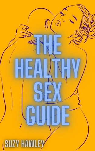  Suzy Hawley - The Healthy Sex Guide.